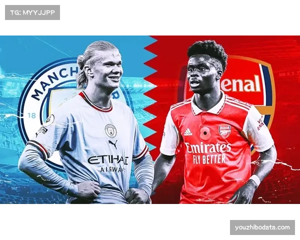前瞻:曼城客战阿森纳,控球主导与反击效率的终极对决